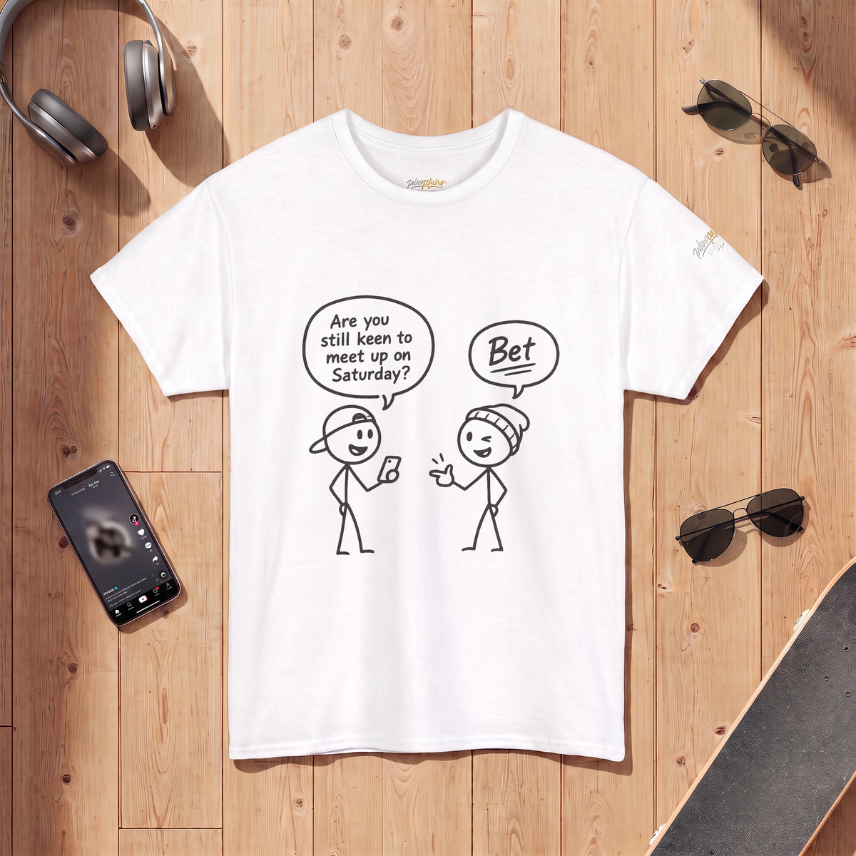 "Minimal Stick Figure "Are you still keen to meet up on Saturday? / Bet" Conversation Tee
