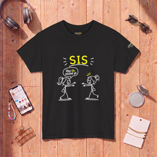 "Hey Sis" Besties T-Shirt — Cute Sister Cartoon "You’re My Favorite" Tee