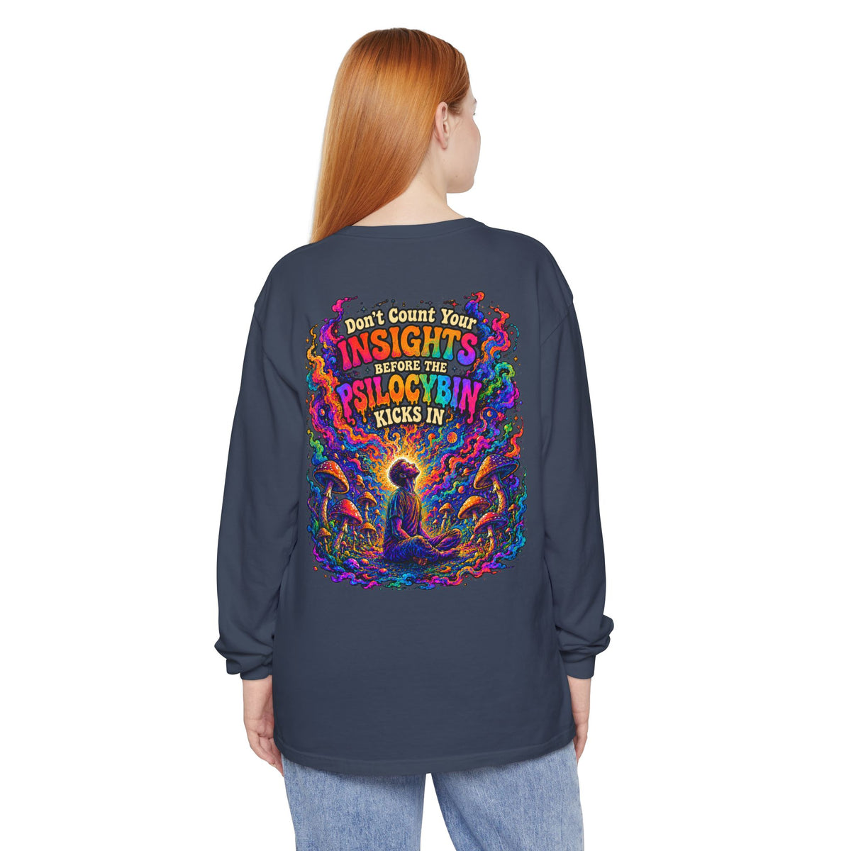 "Don't Count Your Insights" Long Sleeve Tee — Psychedelic Mushroom Art