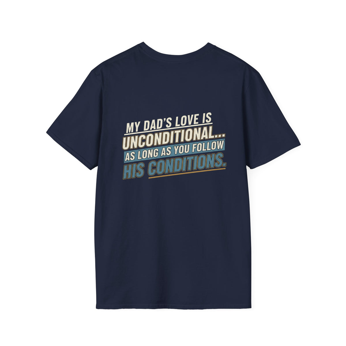 "My Dad’s Love Is Unconditional" Retro Graphic Father’s Day Tee
