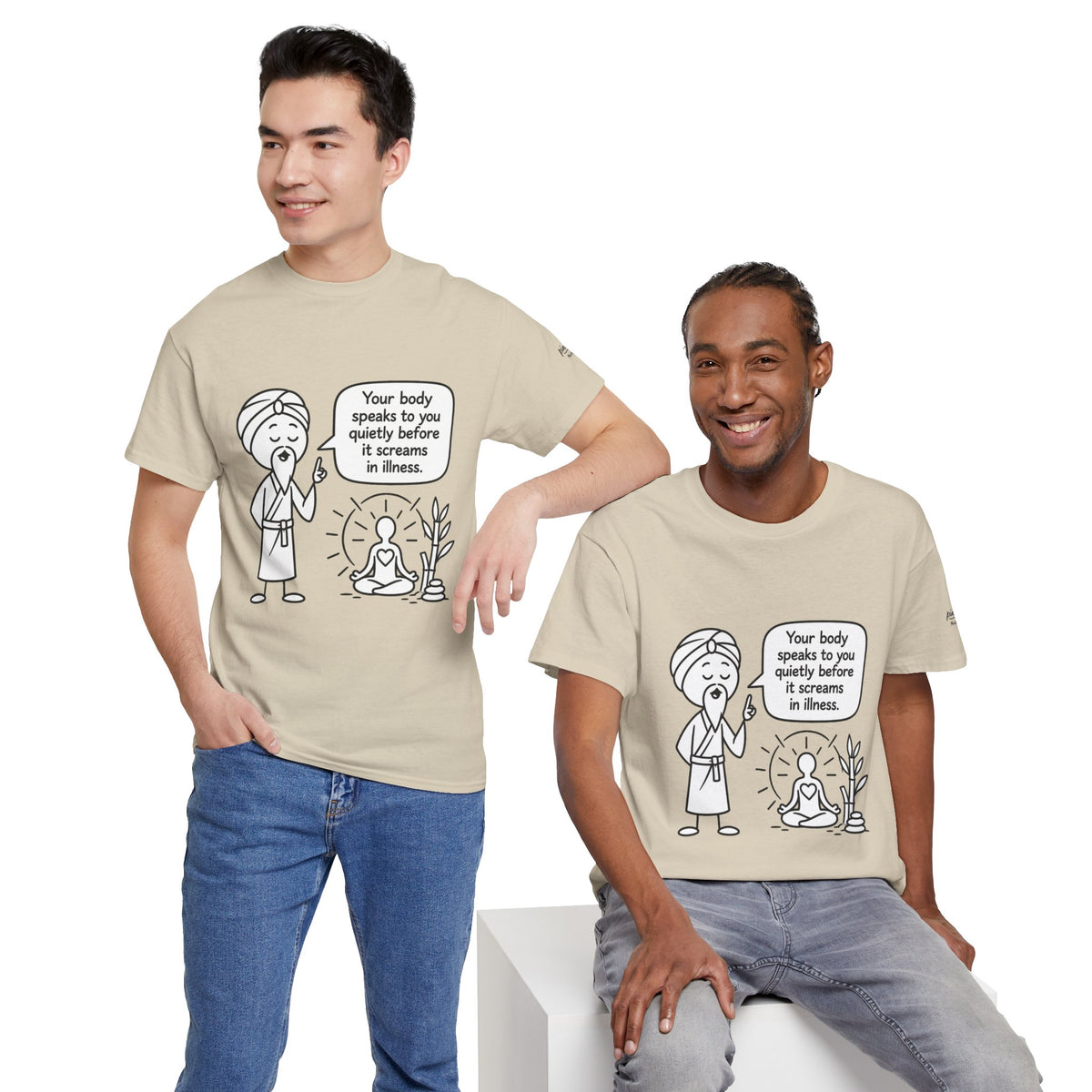 Wellness Tee — "Your body speaks to you quietly before it screams in illness" Meditation T-Shirt