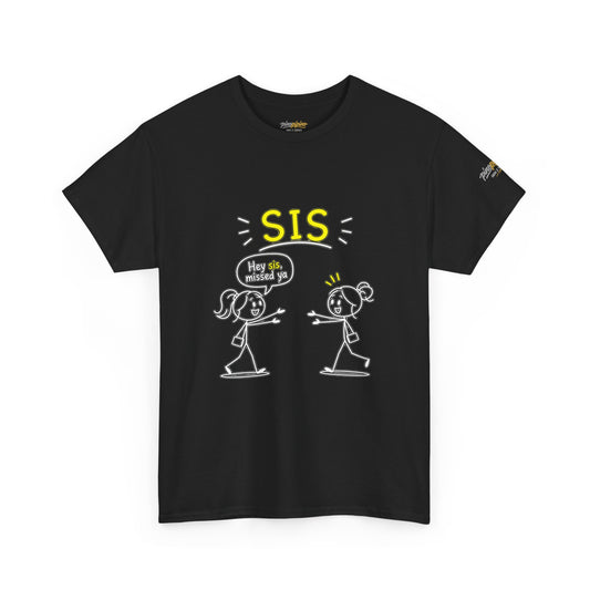 "Hey Sis" Besties T-Shirt — Cute Sister Cartoon "You’re My Favorite" Tee