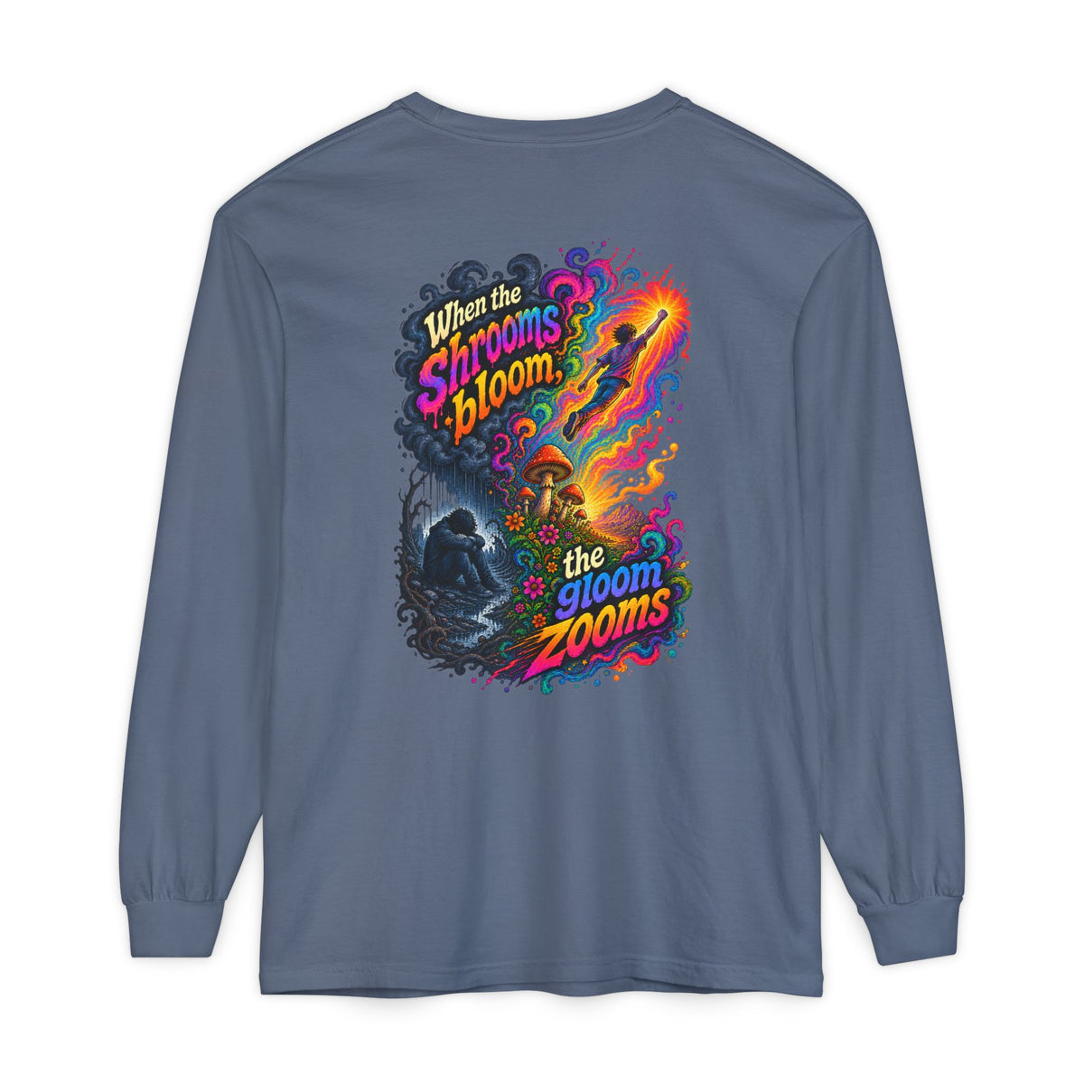 "When the Shrooms Bloom, The Goom Zooms" Psychedelic Design Long Sleeve T-Shirt