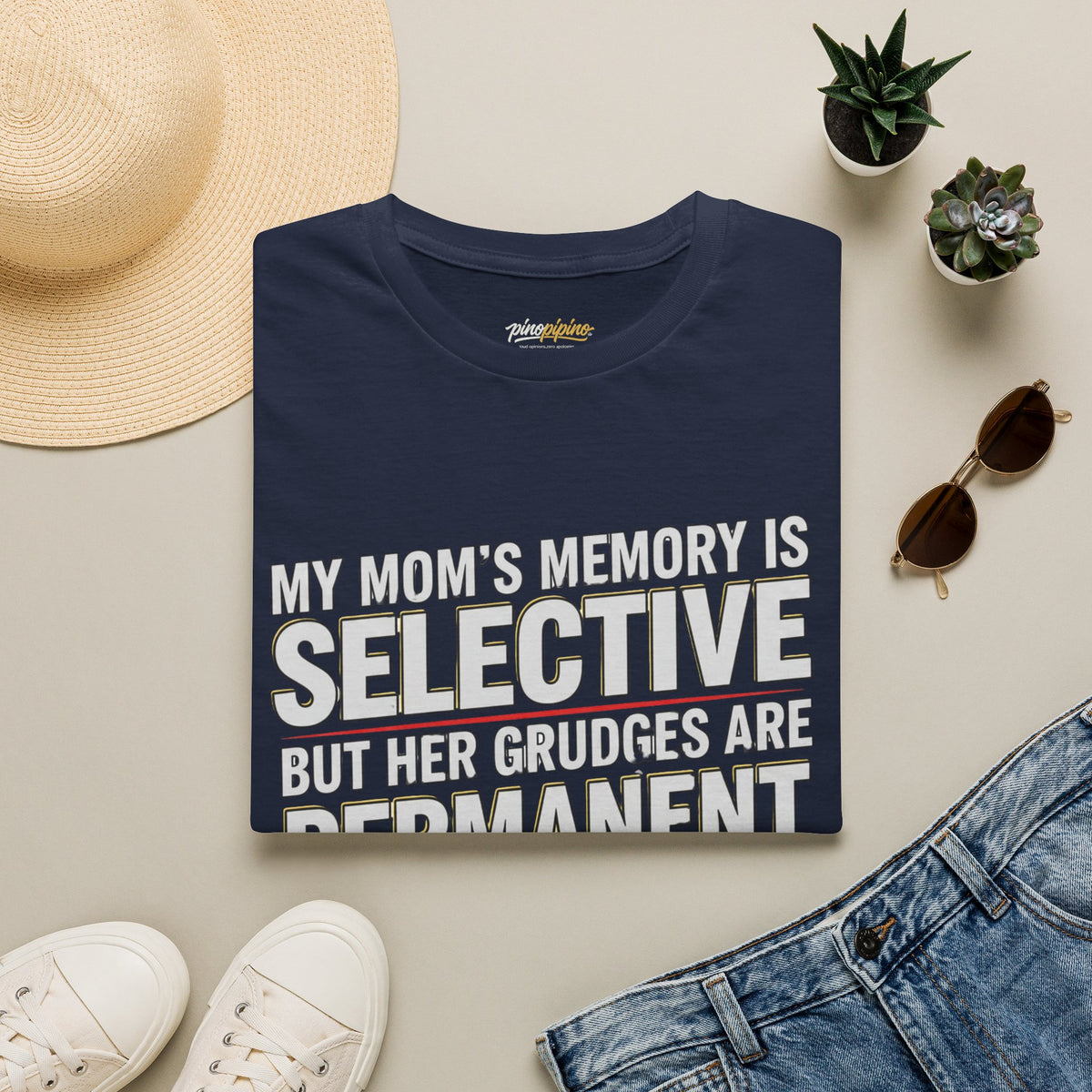 "My Mom’s Memory Is Selective But Her Grudges Are Permanent" Funny Tee