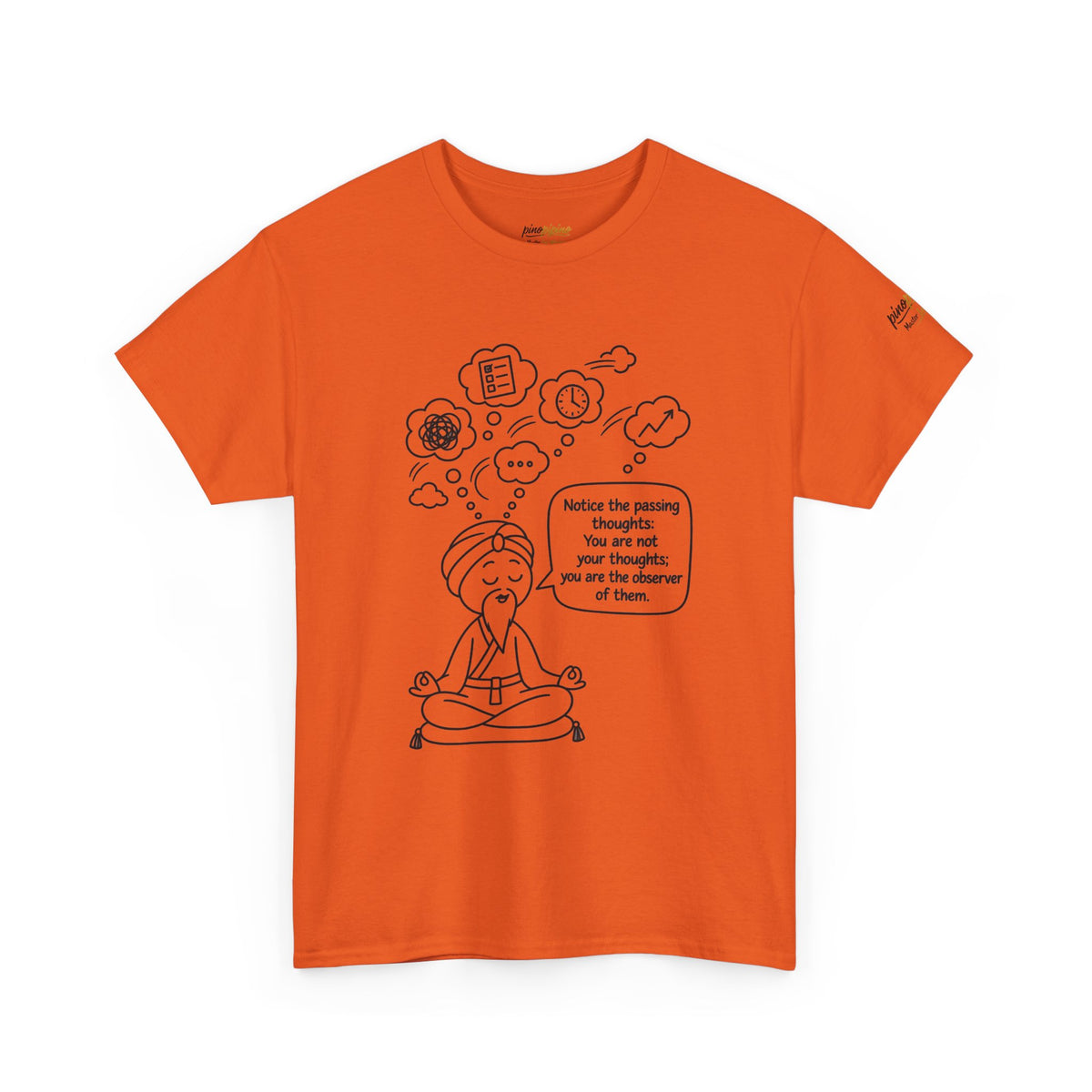 Meditation Guru Tee - "Notice the passing thoughts" Mindfulness T-Shirt