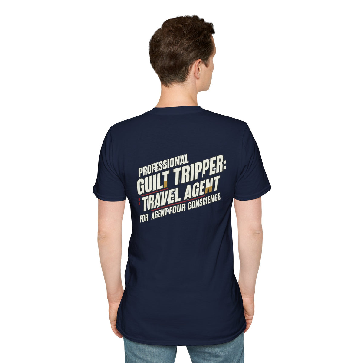 "Professional Guilt Tripper: Travel Agent for Agent Four Conscience" Graphic T-Shirt