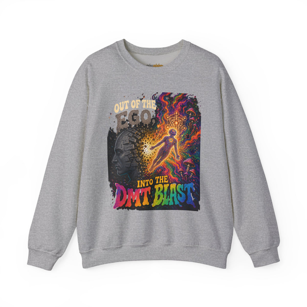 "Out of the Ego Into the DMT Blast" Psychedelic Crewneck Sweatshirt