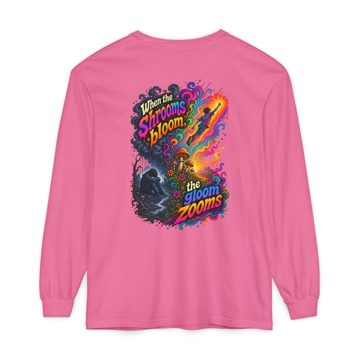 "When the Shrooms Bloom, The Goom Zooms" Psychedelic Design Long Sleeve T-Shirt