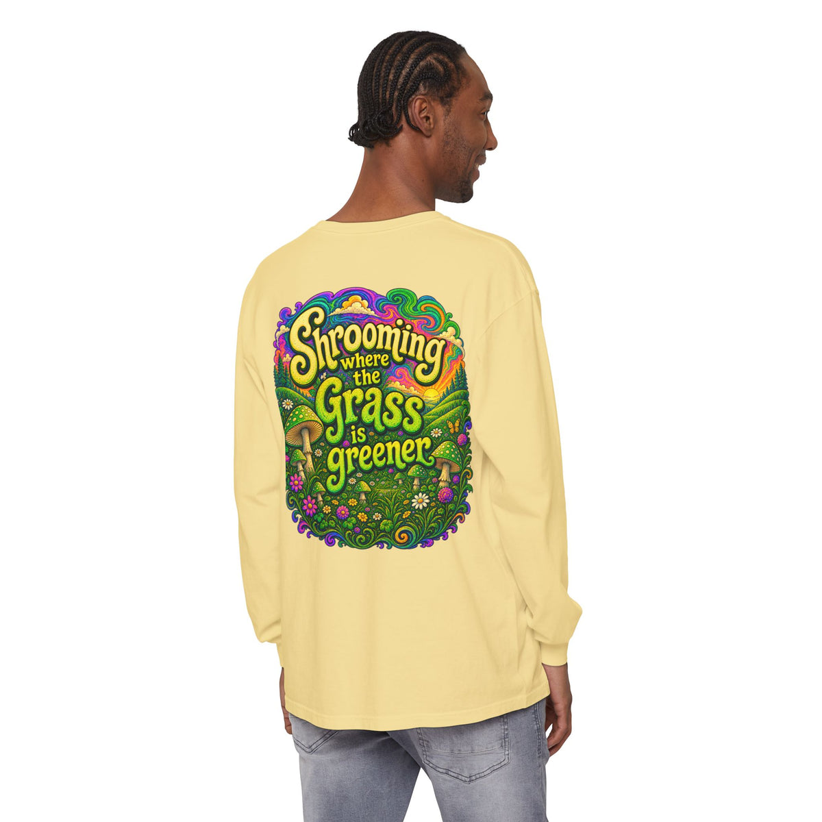Psychedelic Mushroom Long Sleeve T‑Shirt — "Shrooming Where the Grass Is Greener"