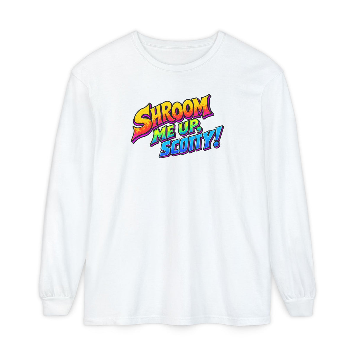 Shroom Me Up Scotty! Long Sleeve T‑Shirt