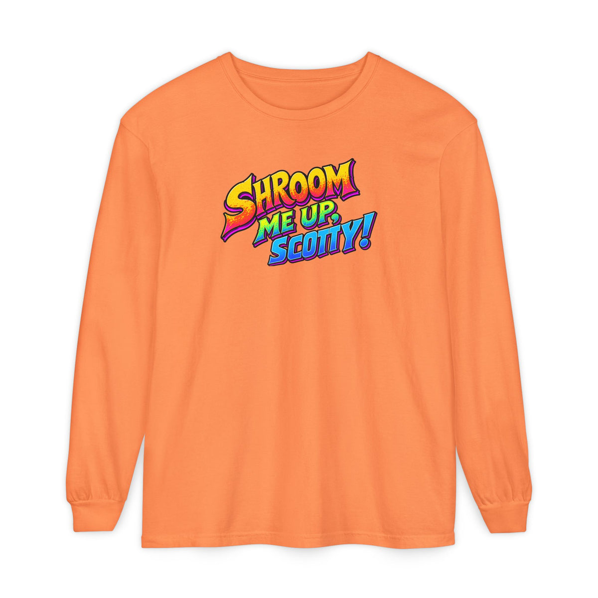 Shroom Me Up Scotty! Long Sleeve T‑Shirt