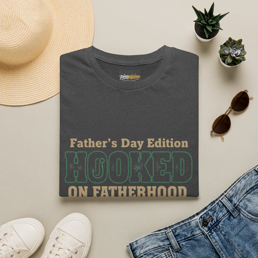 Hooked on Fatherhood T-Shirt — Father's Day Edition Dad Tee