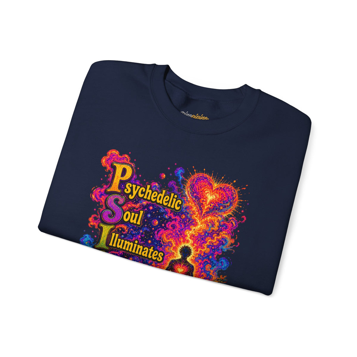 "PSILO - Psychedelic Soul Illuminates Love Only Crewneck Sweatshirt" — Retro Psychedelic Meditation Love Graphic