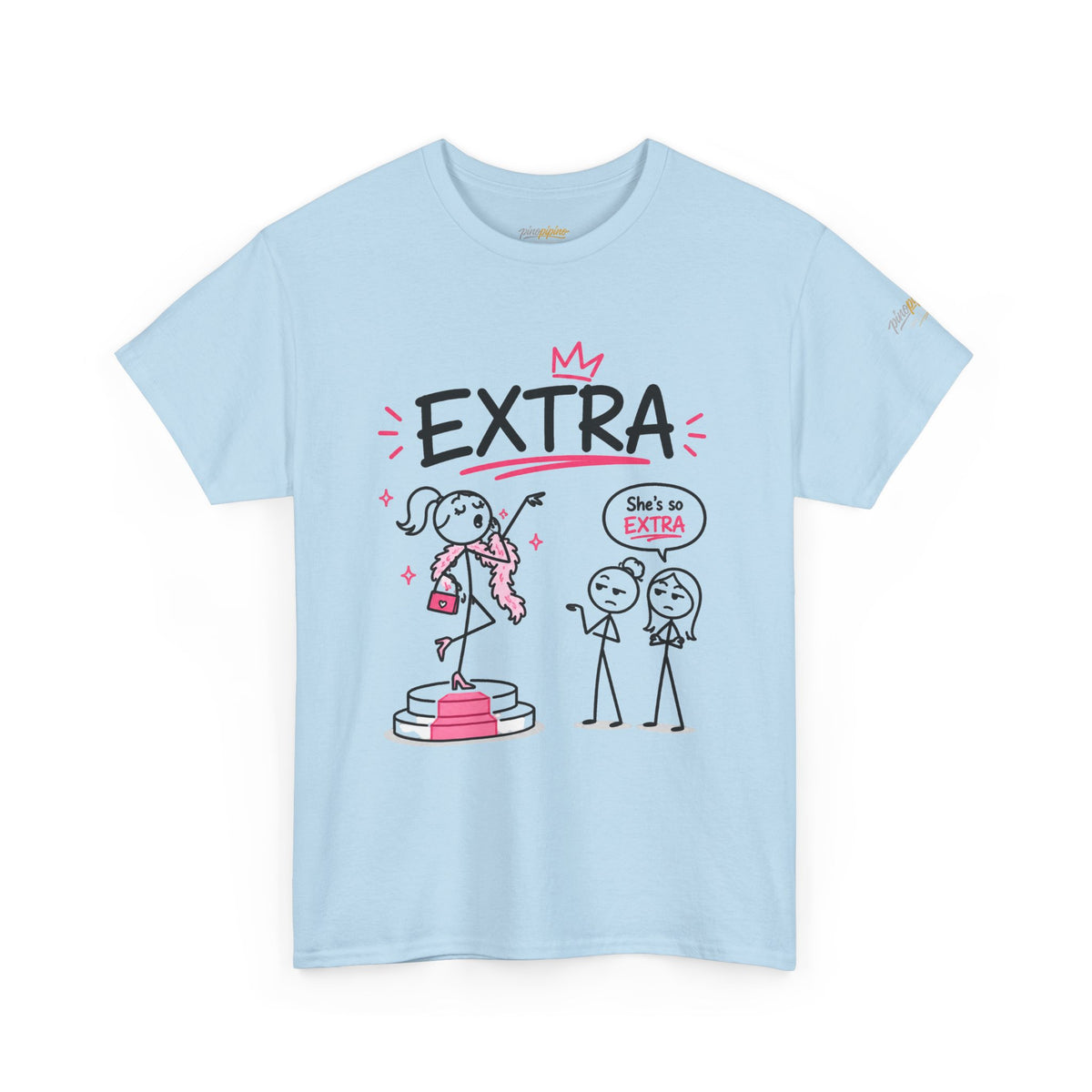 Funny Graphic Tee "She’s So Extra"
