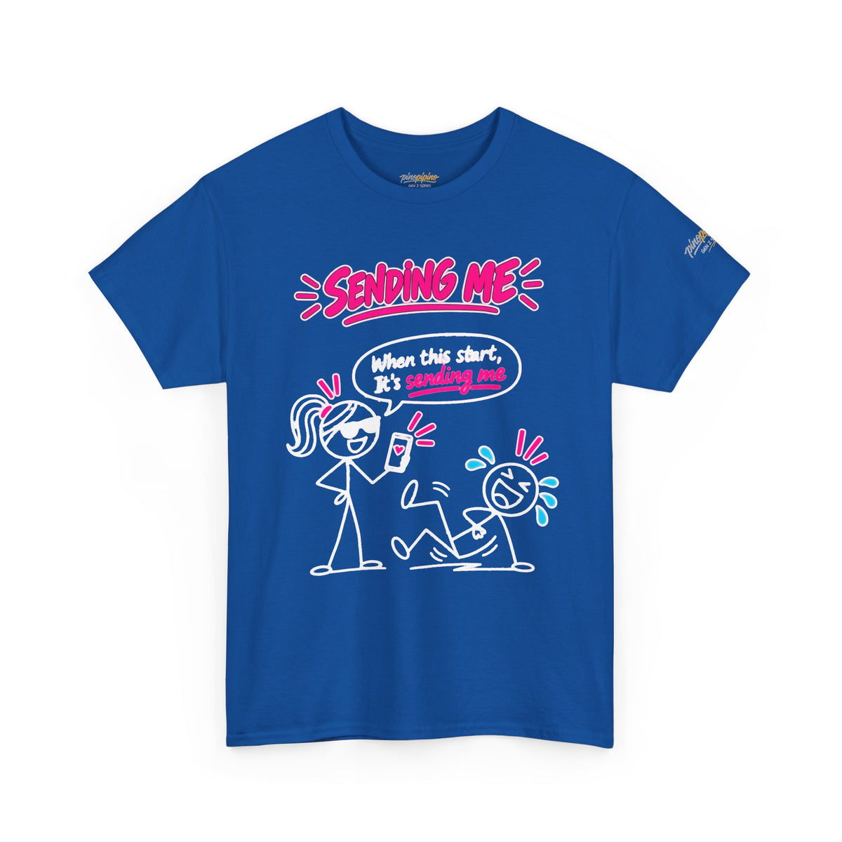 T-Shirt — "Sending Me" Funny Stick Figure Graphic Tee