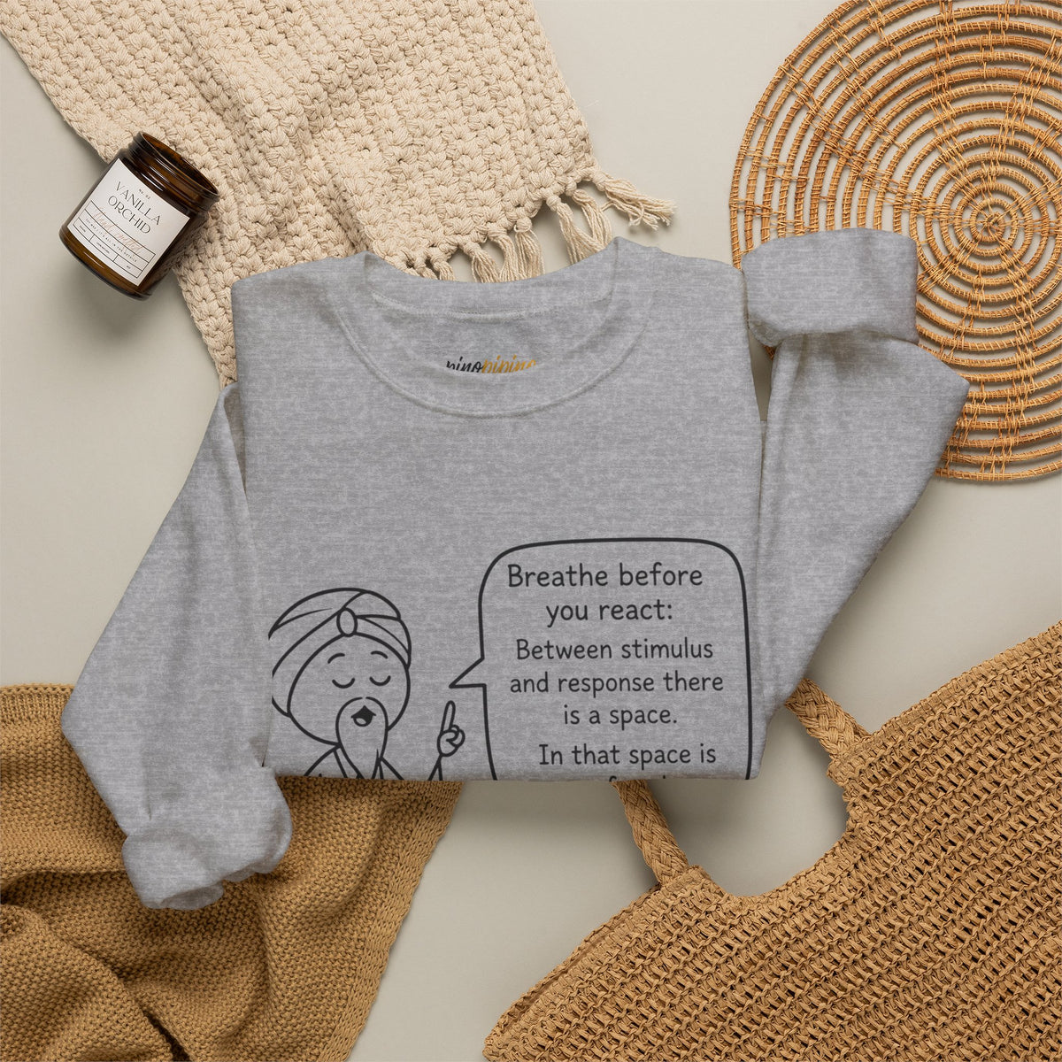 "Breathe before you react" Meditation Design - Mindful Crewneck Sweatshirt