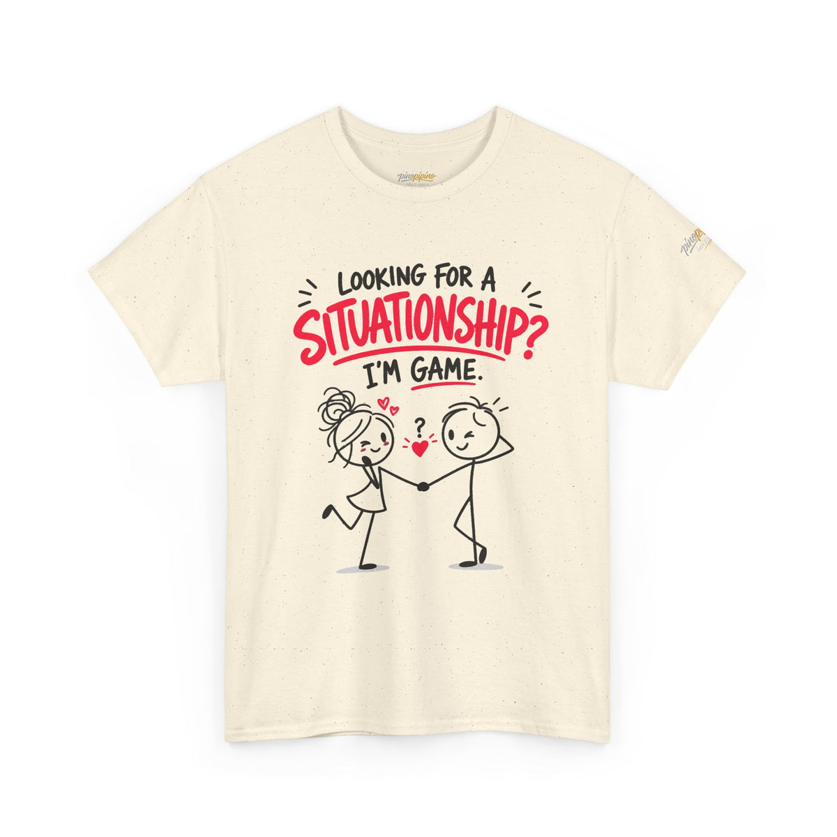 "Looking for a Situationship? I'm Game" T-Shirt