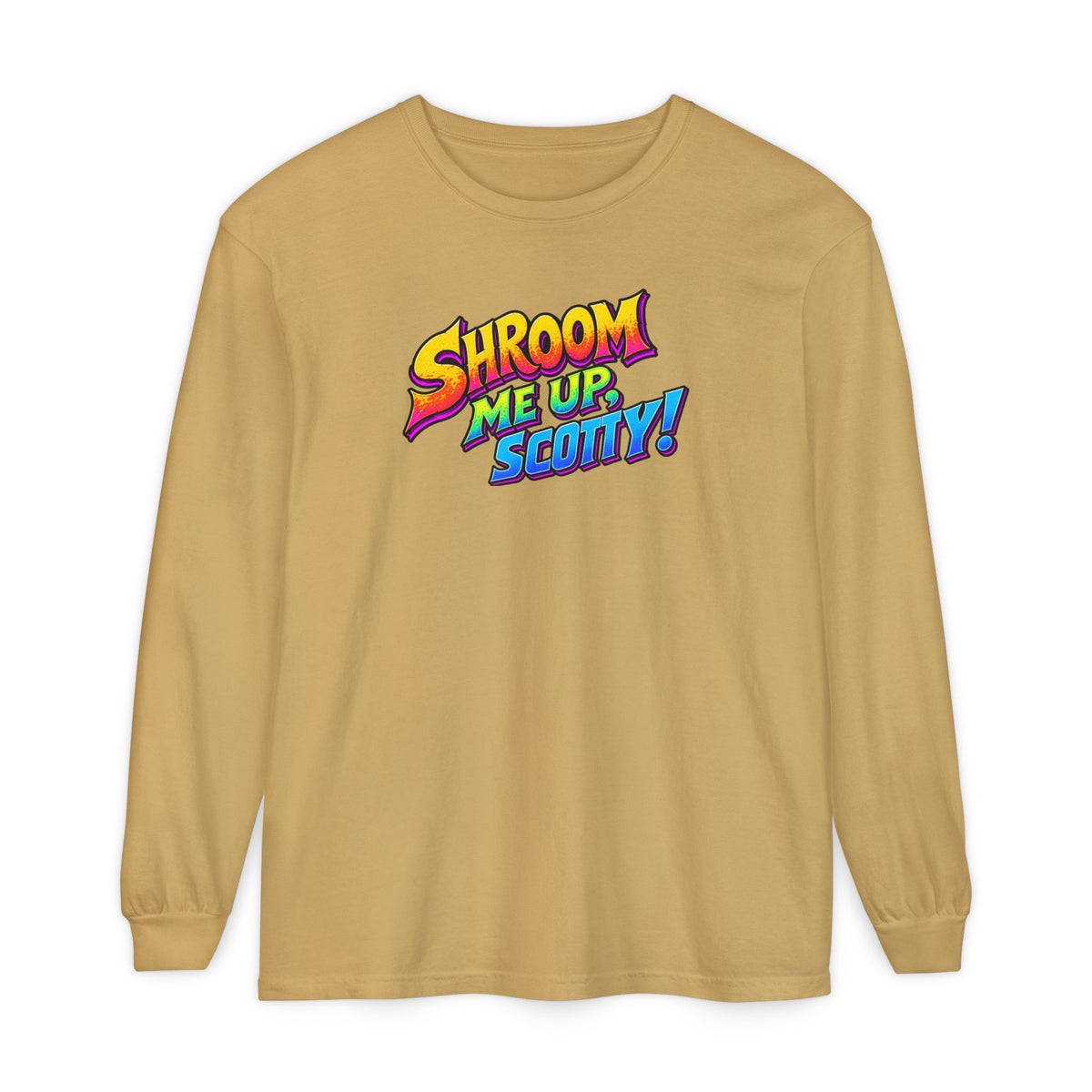 Shroom Me Up Scotty! Long Sleeve T‑Shirt