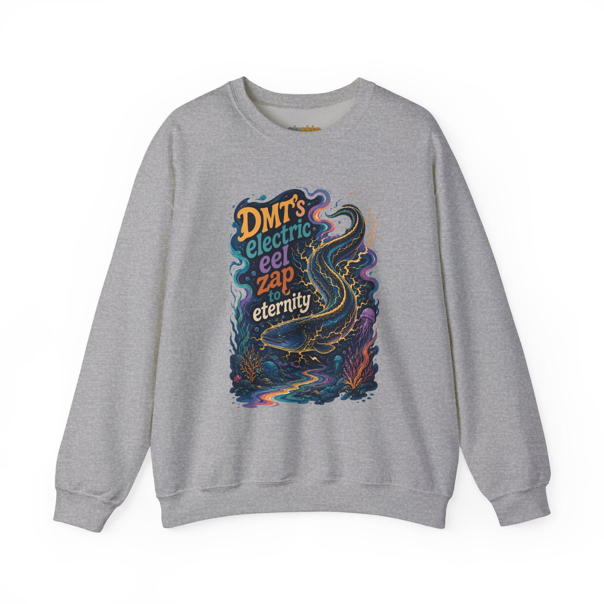 "DMT’s Electric Eel Zap to Eternity" - Psychedelic Graphic Crewneck Sweatshirt