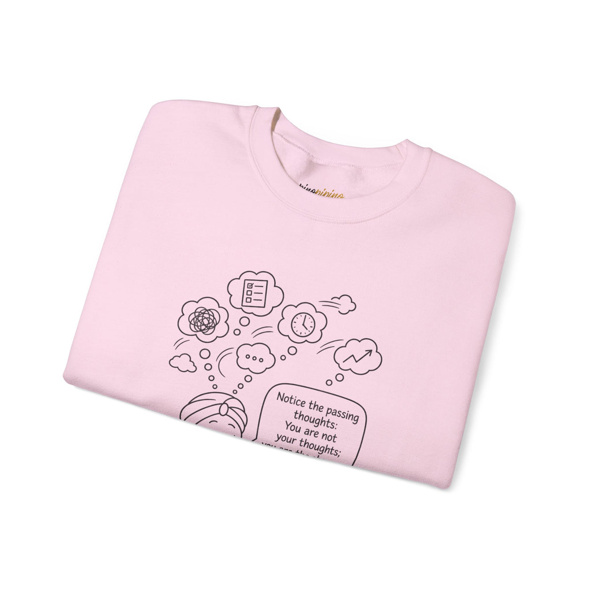 "Notice the passing thoughts" Mindfulness Design - Meditation Guru Crewneck Sweatshirt