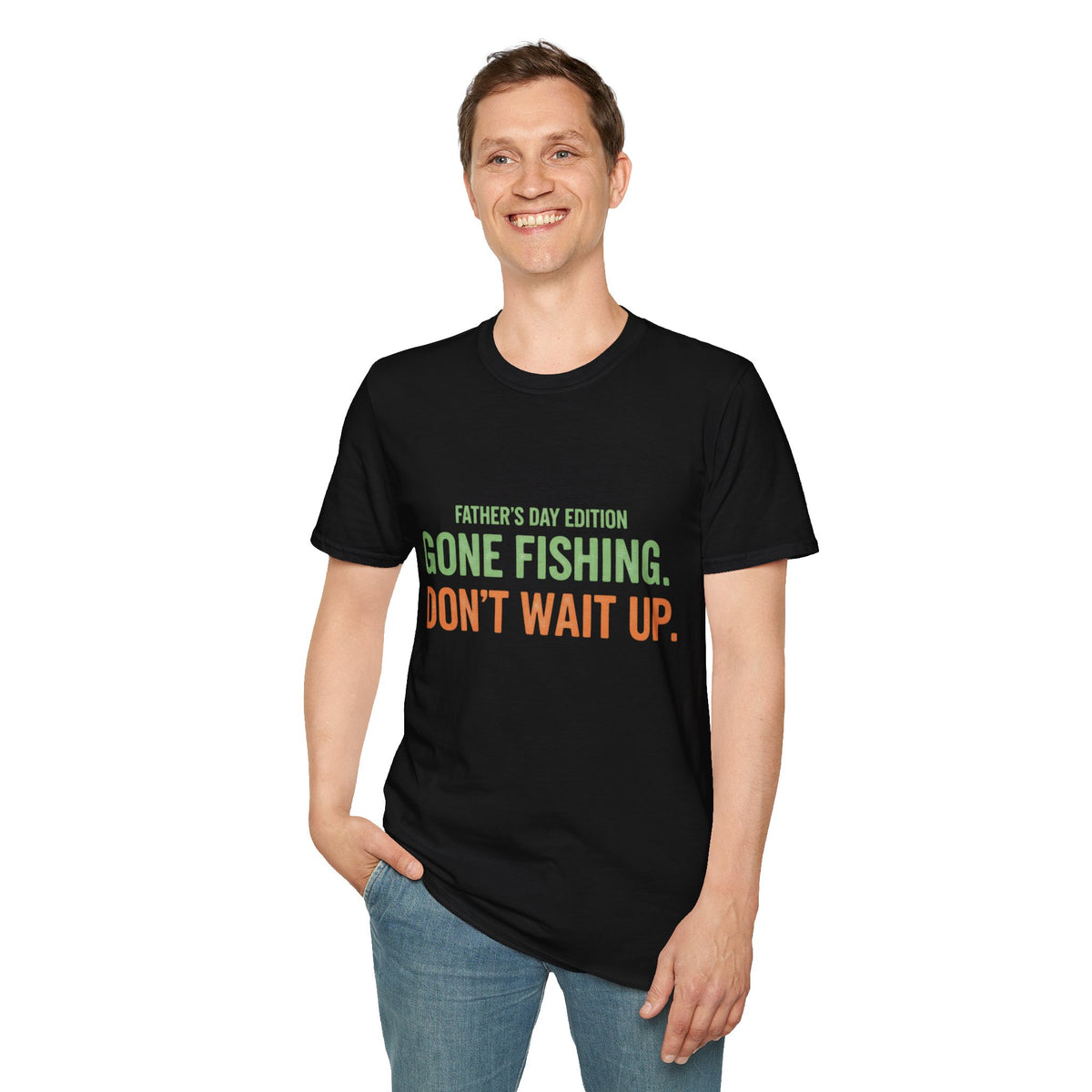 Father's Day Edition "Gone Fishing, Don't Wait Up" T-Shirt