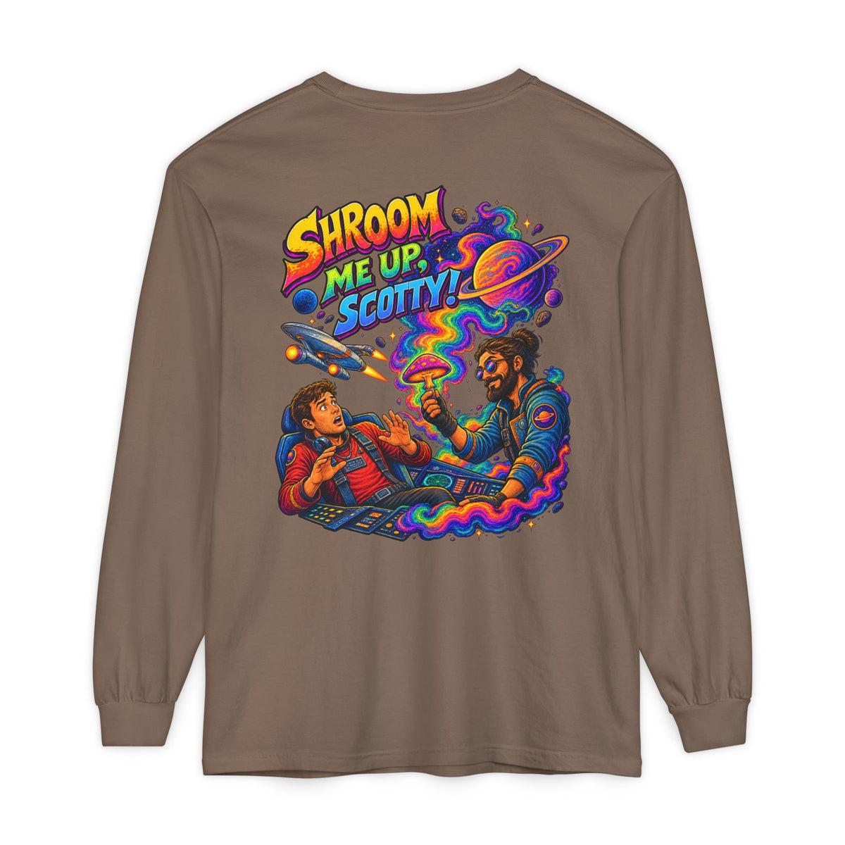 Shroom Me Up Scotty! Long Sleeve T‑Shirt