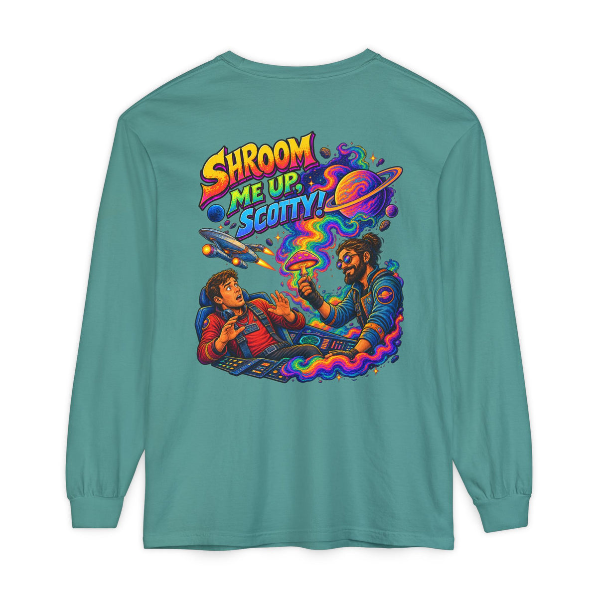 Shroom Me Up Scotty! Long Sleeve T‑Shirt