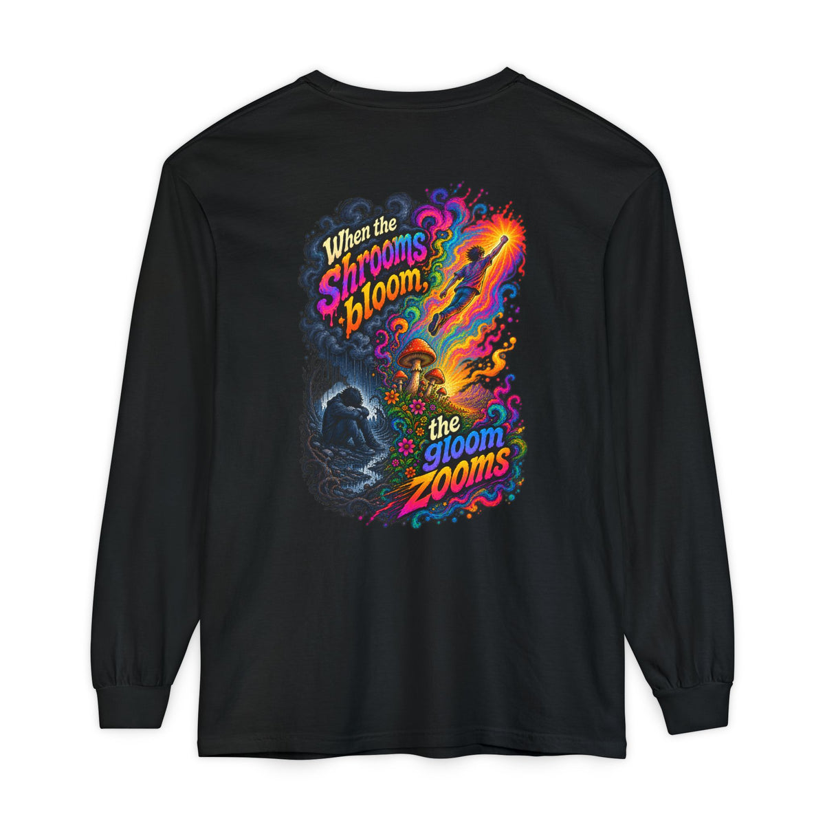 "When the Shrooms Bloom, The Goom Zooms" Psychedelic Design Long Sleeve T-Shirt