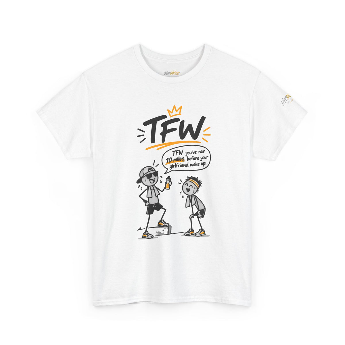 "TFW" Funny Cartoon Tee — "TFW you've ran 10 miles before your girlfriend woke up"