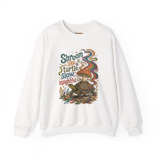 "Shroom Like a Turtle: Slow & Insightful" - Turtle Mushroom Crewneck Sweatshirt