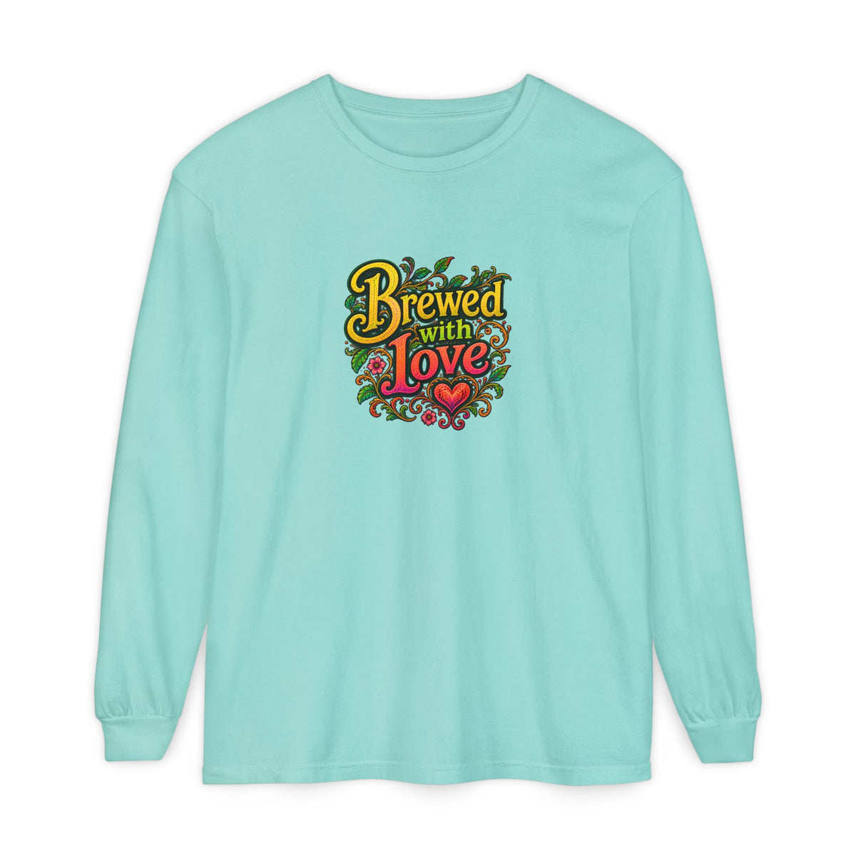"Brewed with Love, Sipped with Awe" Long Sleeve Tee