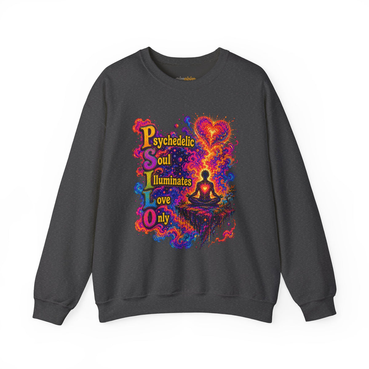 "PSILO - Psychedelic Soul Illuminates Love Only Crewneck Sweatshirt" — Retro Psychedelic Meditation Love Graphic