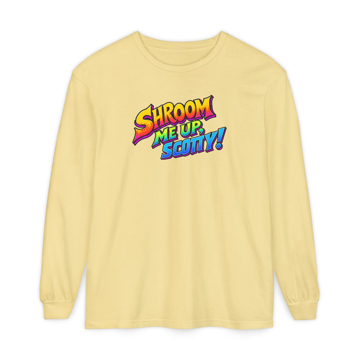 Shroom Me Up Scotty! Long Sleeve T‑Shirt