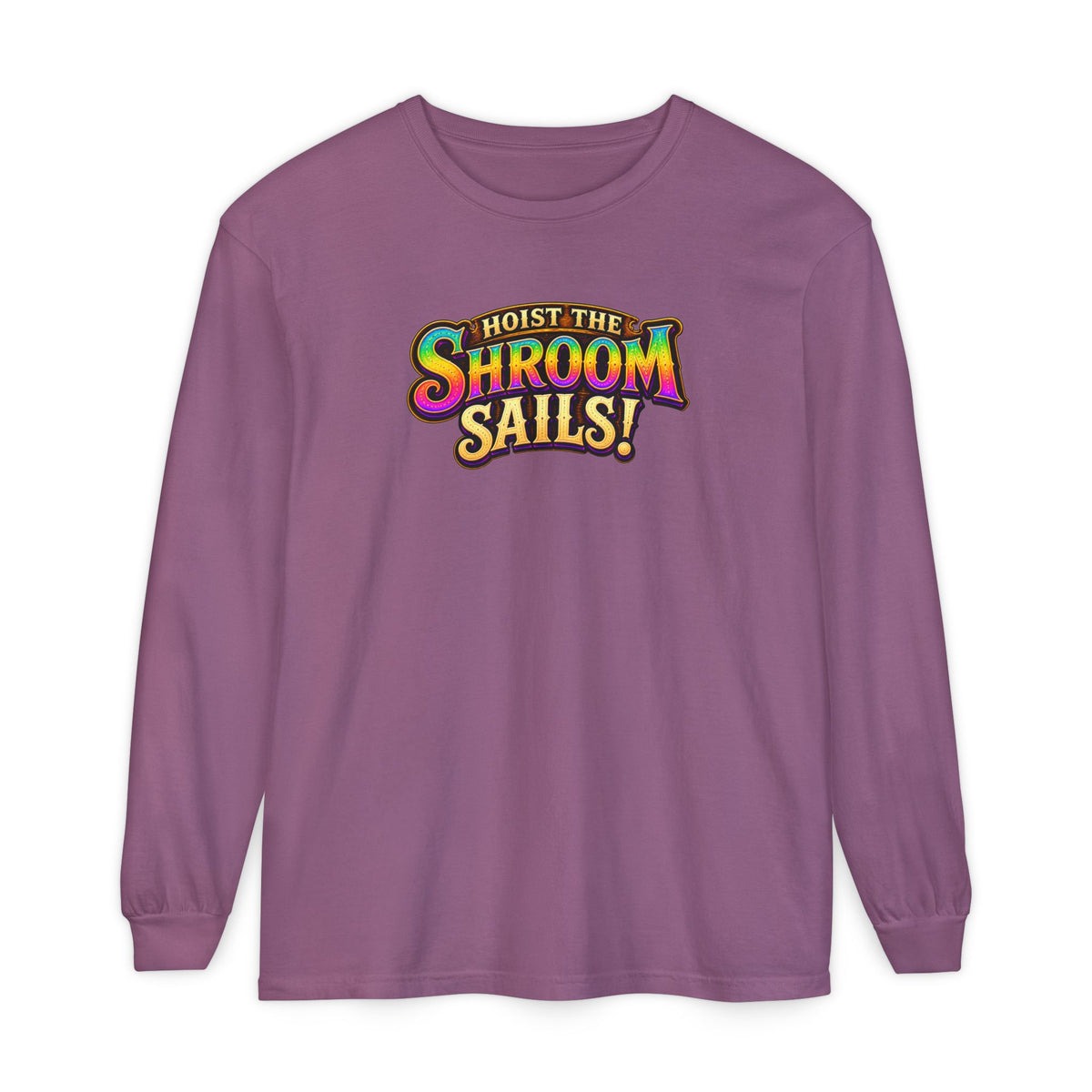Hoist the Shroom Sails! Long Sleeve T‑Shirt