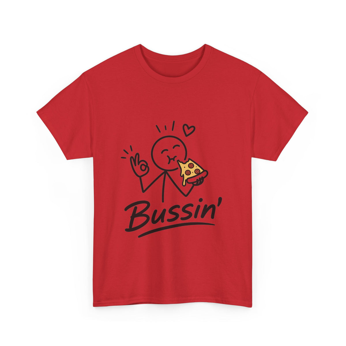Pizza"'Bussin'" Tee — Funny Pizza Lover T‑Shirt
