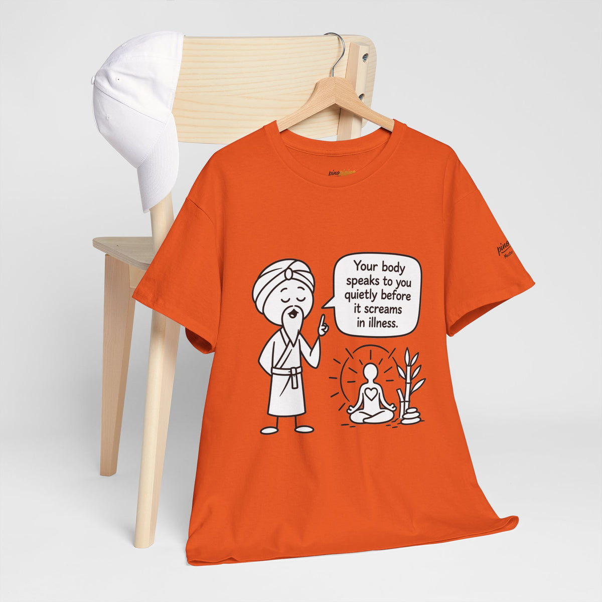 Wellness Tee — "Your body speaks to you quietly before it screams in illness" Meditation T-Shirt