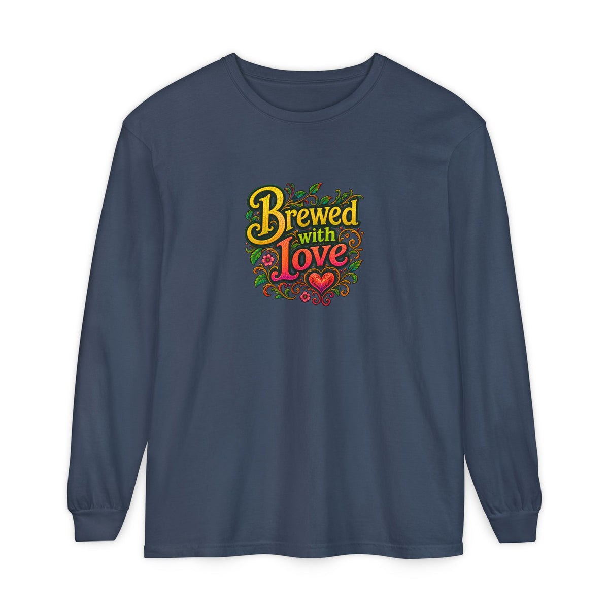 "Brewed with Love, Sipped with Awe" Long Sleeve Tee