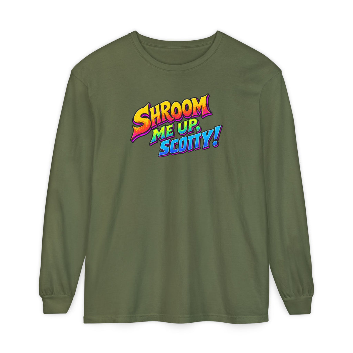 Shroom Me Up Scotty! Long Sleeve T‑Shirt