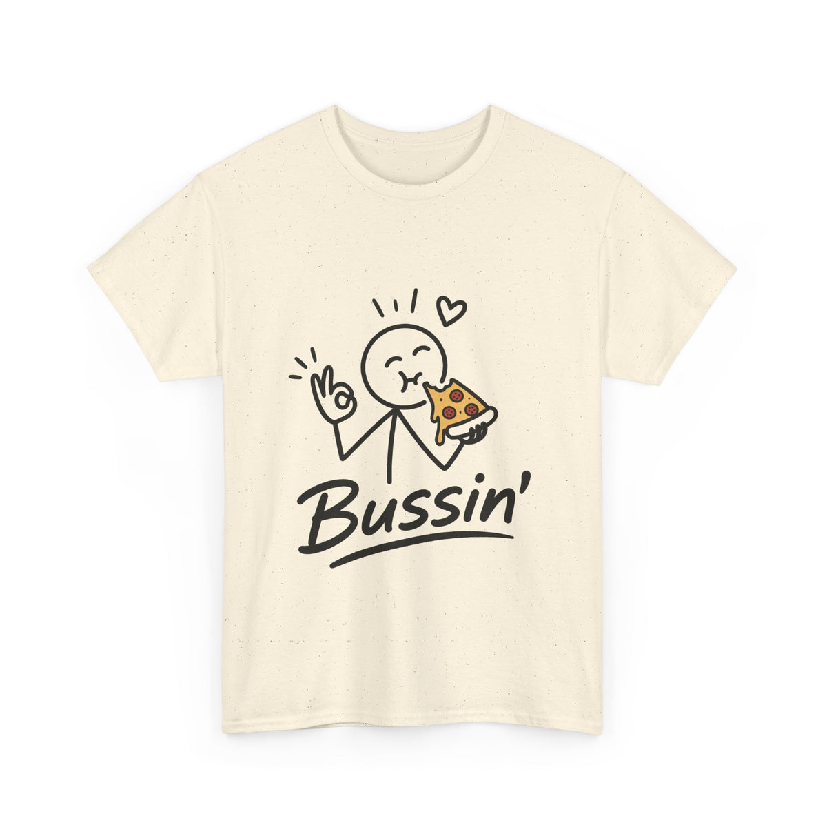 Pizza"'Bussin'" Tee — Funny Pizza Lover T‑Shirt