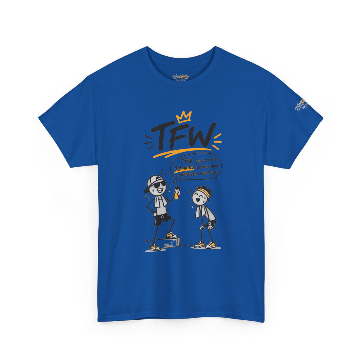 "TFW" Funny Cartoon Tee — "TFW you've ran 10 miles before your girlfriend woke up"