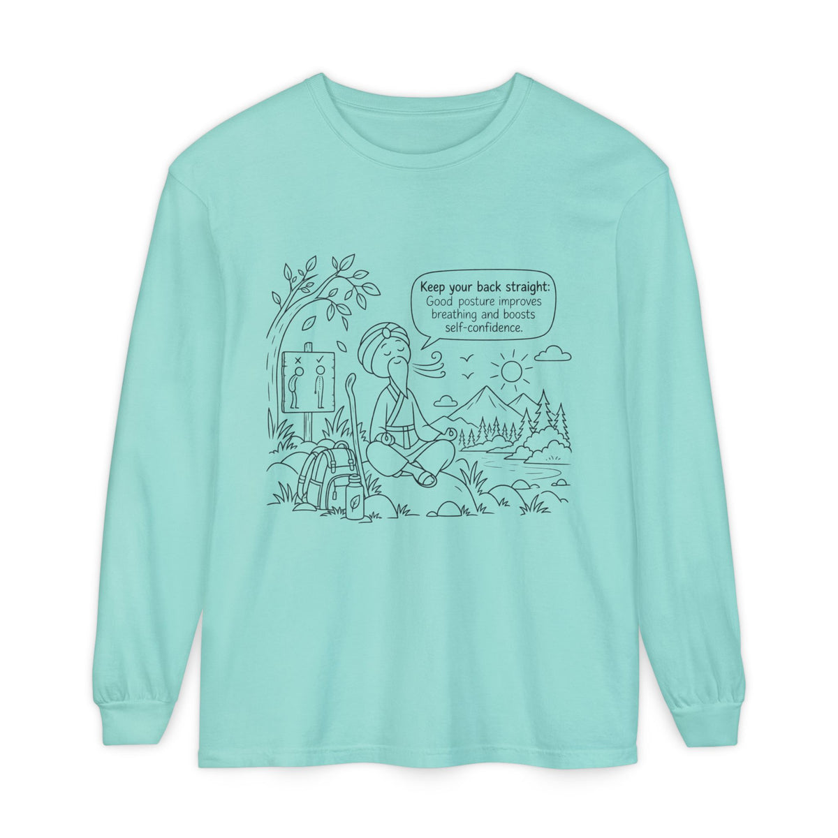 "Keep Your Back Straight" Self Care by Master Lee - Long Sleeve T‑Shirt