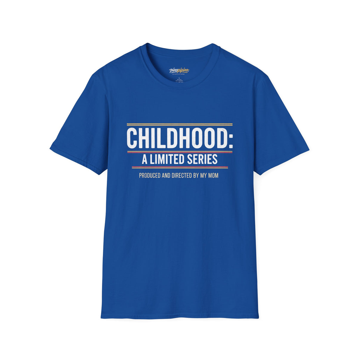 "Childhood: A Limited Series - Produced and Directed by My Mom" Vintage Retro Tee