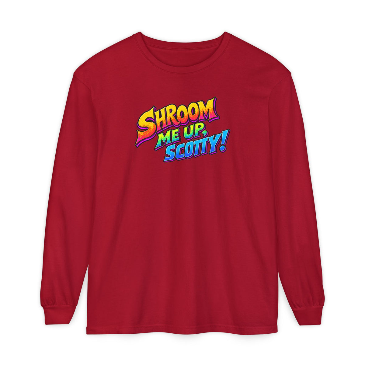 Shroom Me Up Scotty! Long Sleeve T‑Shirt