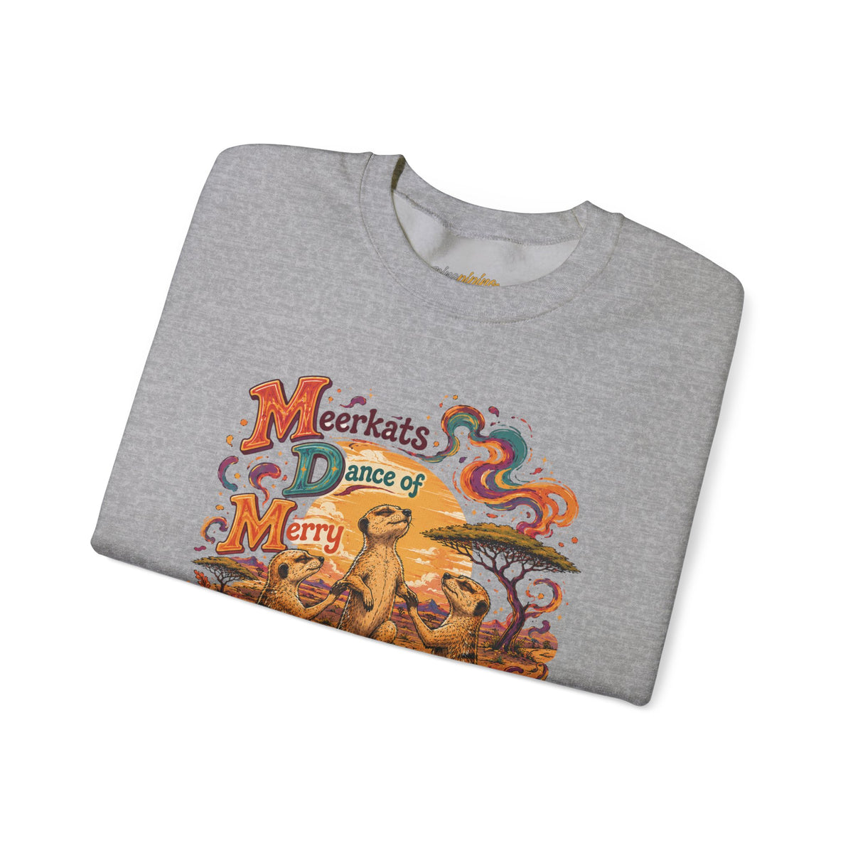 "Meerkats Dance of Merry Affection" Crewneck Sweatshirt