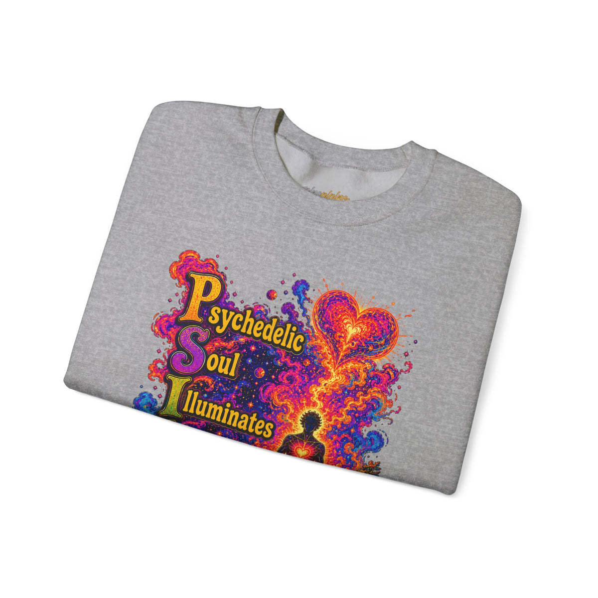 "PSILO - Psychedelic Soul Illuminates Love Only Crewneck Sweatshirt" — Retro Psychedelic Meditation Love Graphic