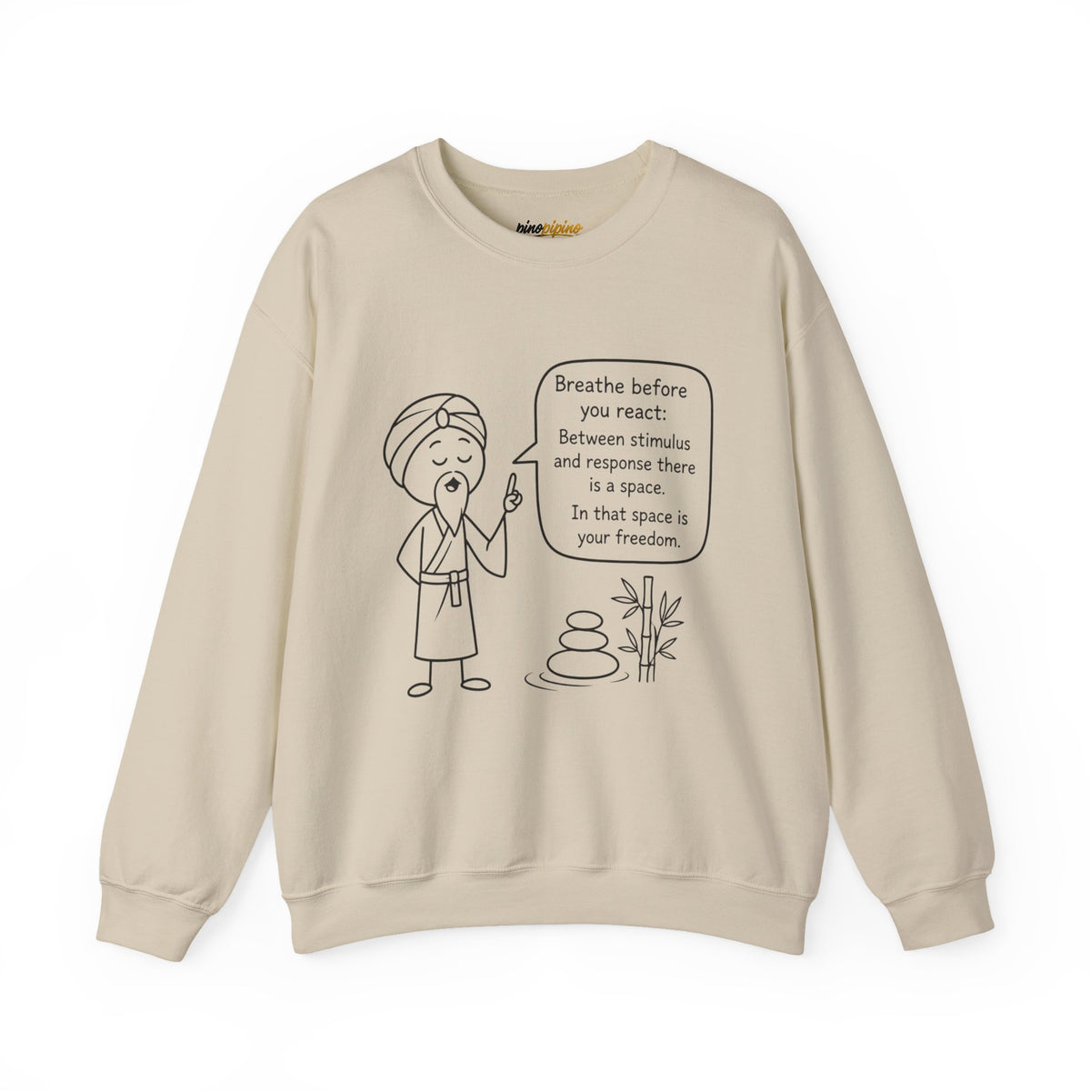 "Breathe before you react" Meditation Design - Mindful Crewneck Sweatshirt