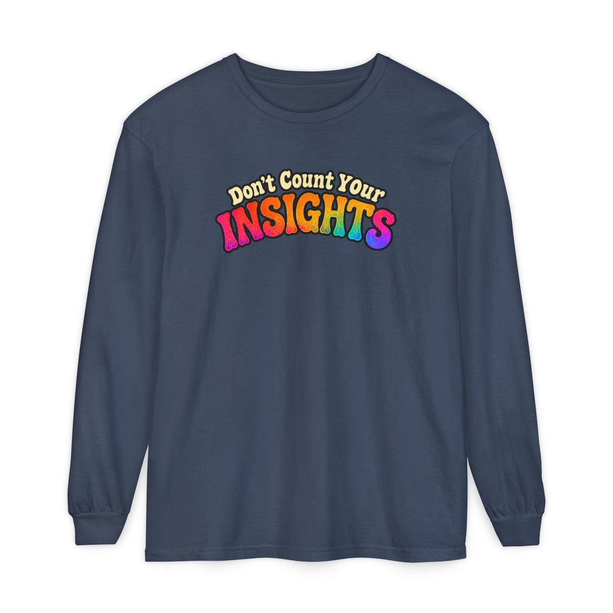 "Don't Count Your Insights" Long Sleeve Tee — Psychedelic Mushroom Art