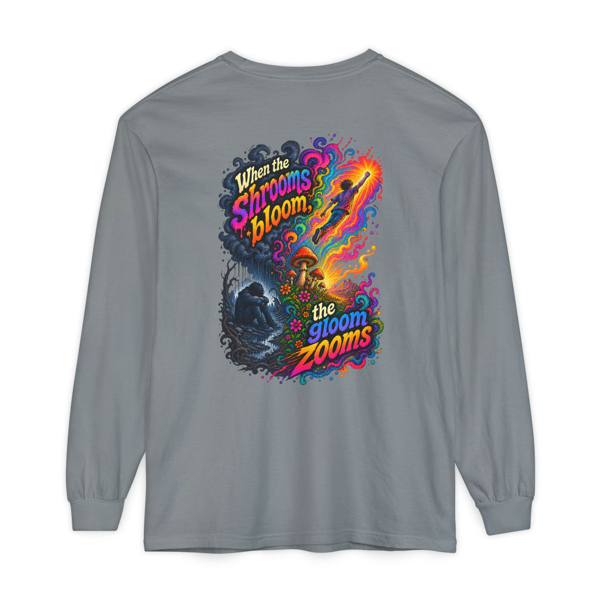 "When the Shrooms Bloom, The Goom Zooms" Psychedelic Design Long Sleeve T-Shirt