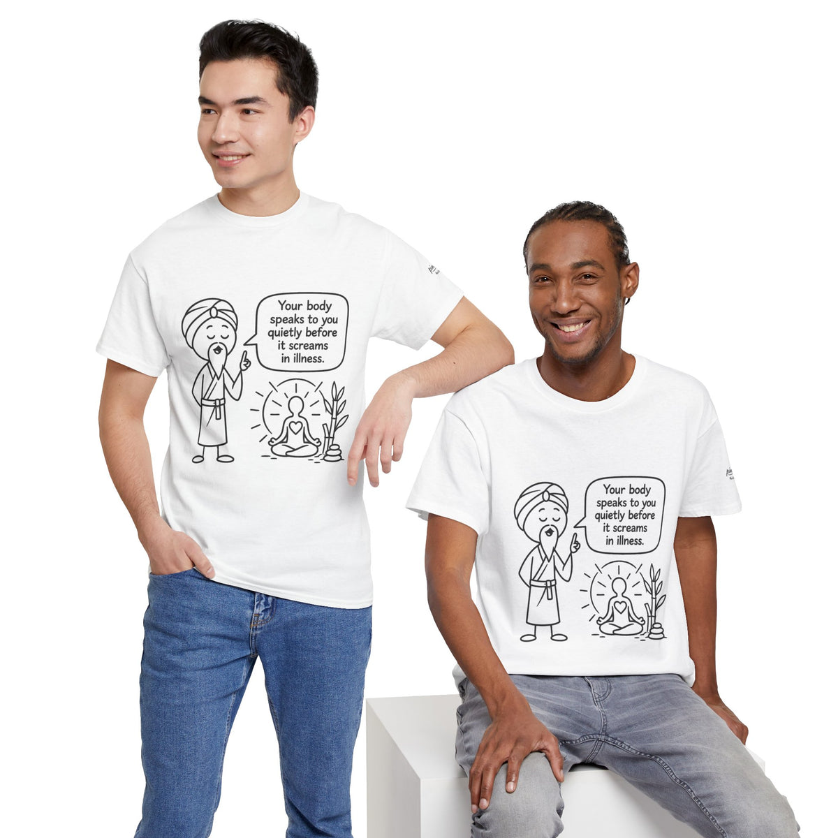 Wellness Tee — "Your body speaks to you quietly before it screams in illness" Meditation T-Shirt