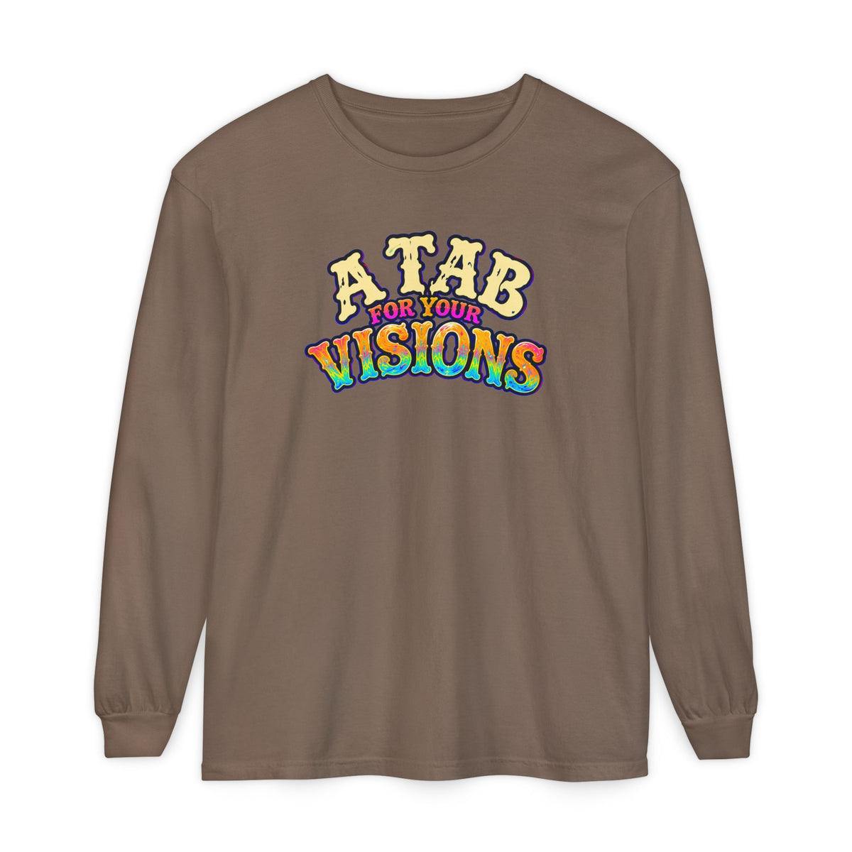 "A Tab for Your Visions" Long Sleeve Psychedelic T‑Shirt